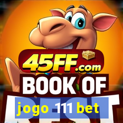 jogo 111 bet